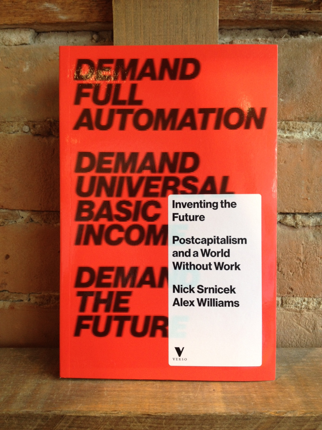 Inventing The Future: Postcapitalism and a World Without Work